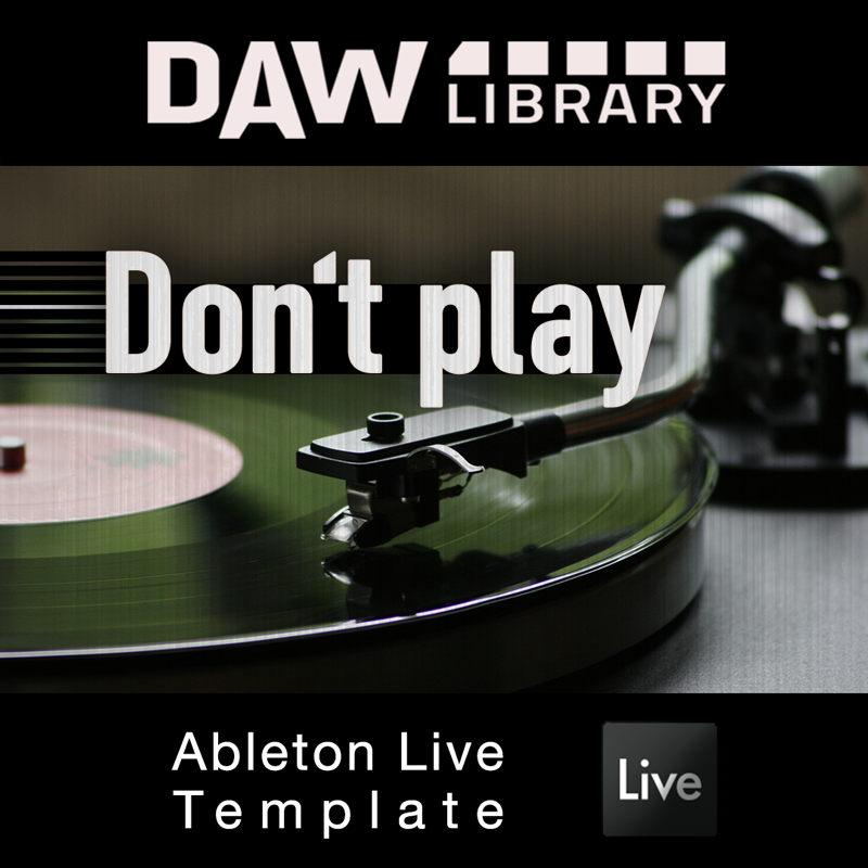 Don't play - Ableton Template Maxi-Beat Music Studio - 1