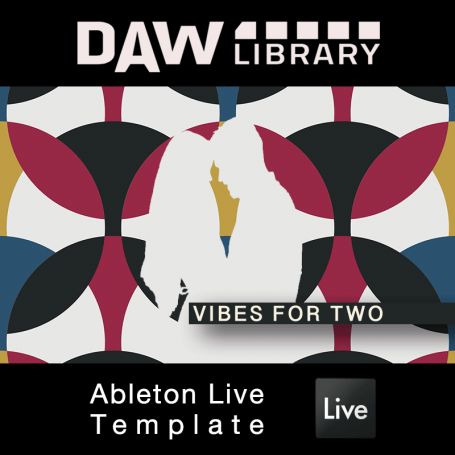 Vibes For Two - Ableton Template Maxi-Beat Music Studio - 1