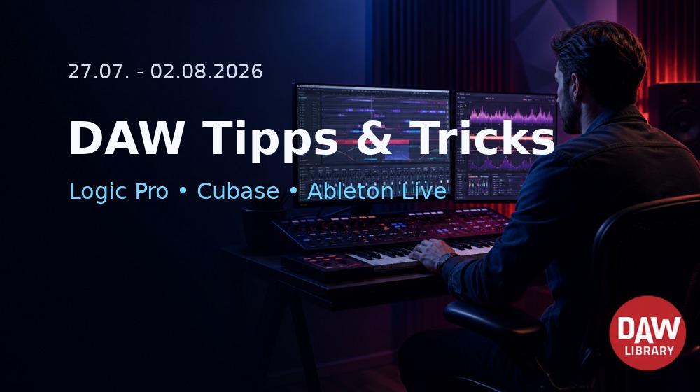 Praktische DAW-Tipps für Logic Pro, Cubase und Ableton Live